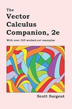The Vector Calculus Companion, 2e: With over 325 worked-out examples 