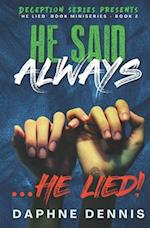 He Said Always... He Lied!: Part of the He Lied miniseries 