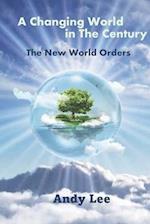 A Changing World in The Century: The New World Orders 