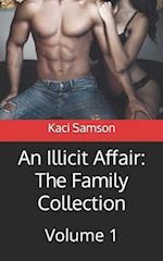 An Illicit Affair: The Family Collection: Volume 1 