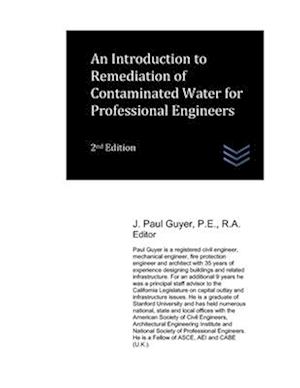 An Introduction to Remediation of Contaminated Water for Professional Engineers