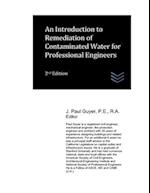 An Introduction to Remediation of Contaminated Water for Professional Engineers 