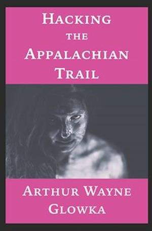 Hacking the Appalachian Trail