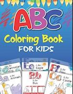 ABC Coloring book for kids: Alphabet, fruits, vegetables, Colors, animals - For Kids Ages 2-5 