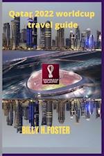 world cup 2022 qatar travel guide;full tour with directions and accomodations 