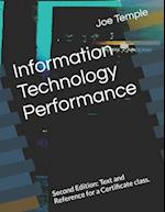 Information Technology Performance: Second Edition: Text and Reference for a Certificate class. 