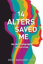 14 Alters Saved Me: An Autobiography of Survival 