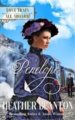 Penelope: : Sweet Historical Western Romance (Love Train Series Book 6) 