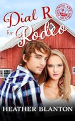 Dial R for Rodeo: Sweet Christian Contemporary Romance Novella (You Are on the Air, Book 5) 