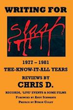 WRITING FOR SLASH 1977 - 1981 The Know It All Years - Reviews 