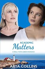 Academic Matters: A Small Town Lesbian Romance 