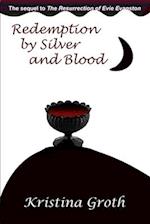 Redemption by Silver and Blood 