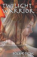 Twilight Warrior: a novel 