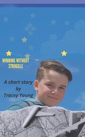 WINNING WITHOUT STRUGGLE: A short and interesting story