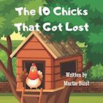 The 10 Chicks That Got Lost: A fun Children's book for ages 3-5 