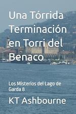 Una Tórrida Terminación en Torri del Benaco