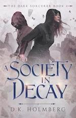 A Society in Decay 