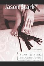 Sushi and Kink: short story's of pleasure 