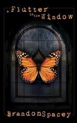 A Flutter in the Window 