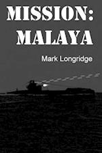 Mission: Malaya 