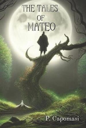 The Tales Of Mateo