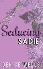 Seducing Sadie 