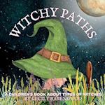 Witchy Paths: A Children's Book About Types of Witches 