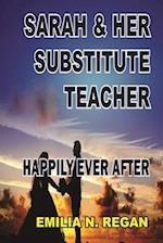 Sarah & Her Substitute Teacher: Happily Ever After 