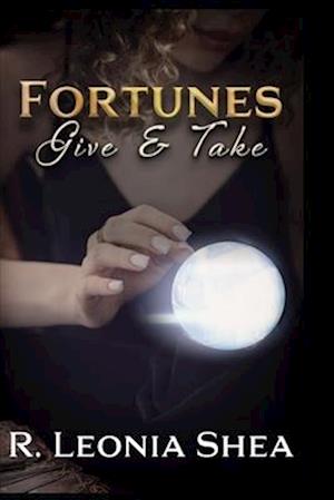 Fortunes Give and Take: Calypso Mendelsohn Chronicles Book 2