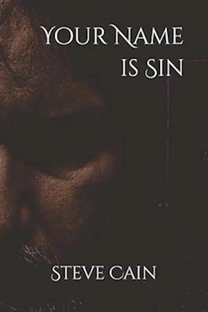 Your Name is Sin