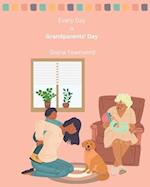 Every Day is Grandparents' Day : A Celebration of Family 