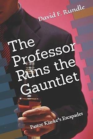 The Professor Runs the Gauntlet