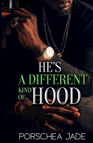 He's a Different Kind of Hood