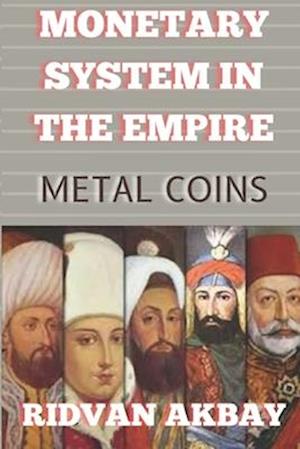 Monetary System in the Empire: Metal coins