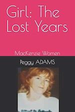 Girl: The Lost Years: MacKenzie Women 