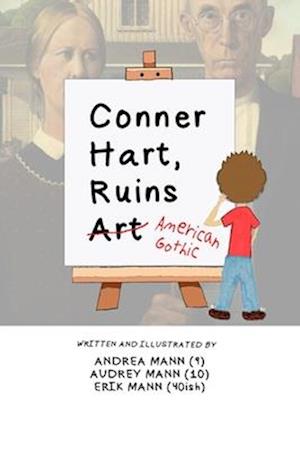 Conner Hart Ruins Art (American Gothic)