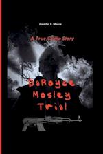 DaRoyce Mosley Trial: A True Crime 