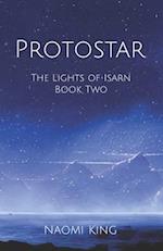 Protostar: The Lights of Isarn Book Two 