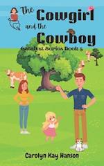 The Cowgirl & the Cowboy: Clean Romantic Comedy 