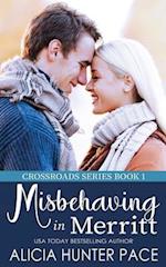 Misbehaving in Merritt: Crossroads Series Book 1 