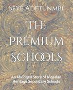 The Premium Schools: An Abridged Story of Nigerian Heritage Secondary Schools 