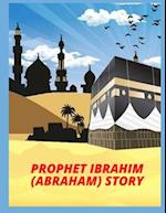PROPHET IBRAHIM (ABRAHAM) story 