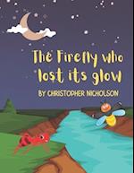The Firefly Who Lost Its Glow: A children's story on acceptance and being yourself. 