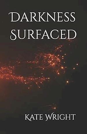 Darkness Surfaced