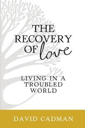 The Recovery of Love