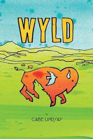 WYLD: Book One