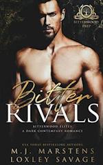 Bitter Rivals: A Dark Contemporary Bully RH Romance 