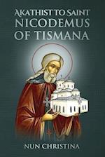 Akathist to Saint Nicodemus of Tismana 