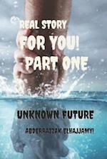 Unknown future : From the road to riches series /Page 32 /(6:9) inche real story 