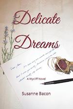 Delicate Dreams: A Wycliff Novel 